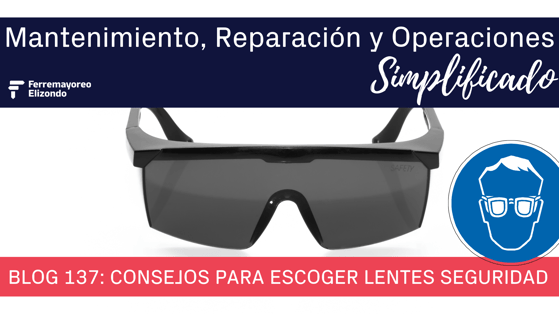 Consejos para Escoger los Lentes de Seguridad